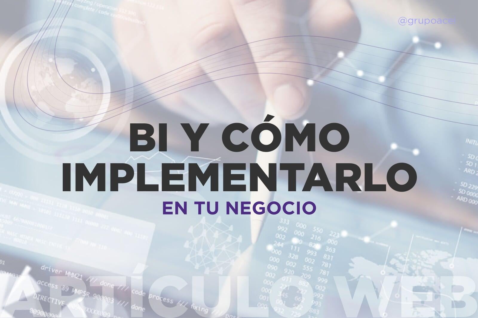 BI y como implementarlo en tu negocio